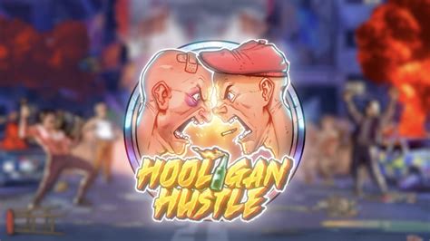 Hooligan Hustle brabet